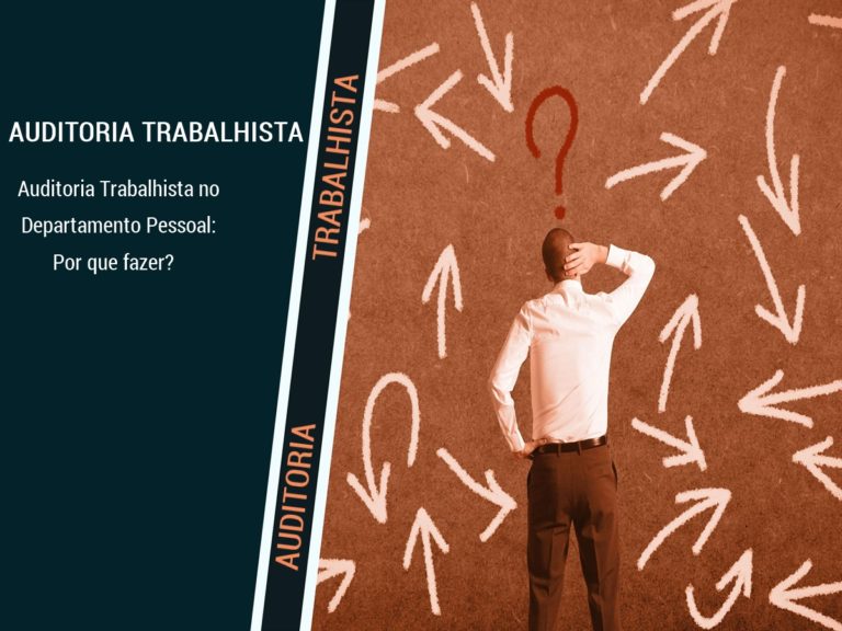 A IMPORTÂNCIA DA AUDITORIA TRABALHISTA