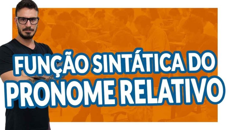 ANÁLISE SINTÁTICA DOS PRONOMES RELATIVOS