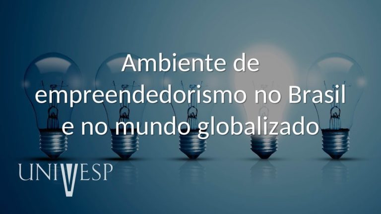 O EMPREENDEDORISMO NO BRASIL E NO MUNDO