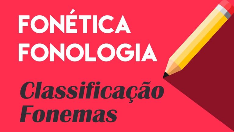CLASSIFICAÇÃO DOS FONEMAS