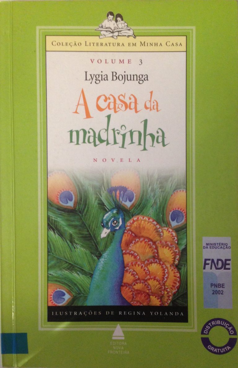 A CASA DA MADRINHA – Lygia Bojunga Nunes