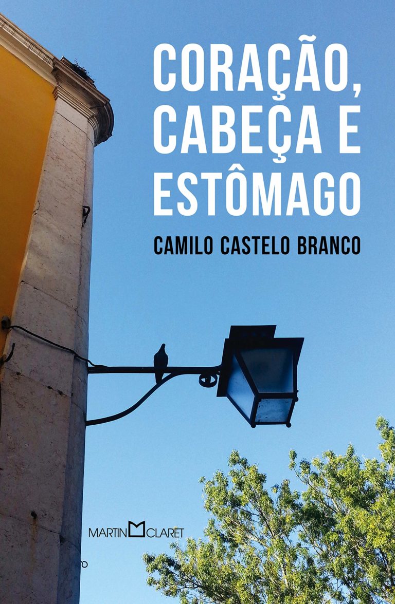 Coração, Cabeça e Estômago –  Camilo C. Branco