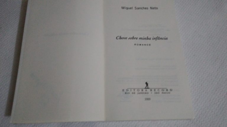 CHOVE SOBRE MINHA INFÂNCIA – Miguel Sanches Neto