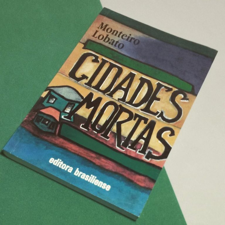 Cidades Mortas –  Monteiro Lobato