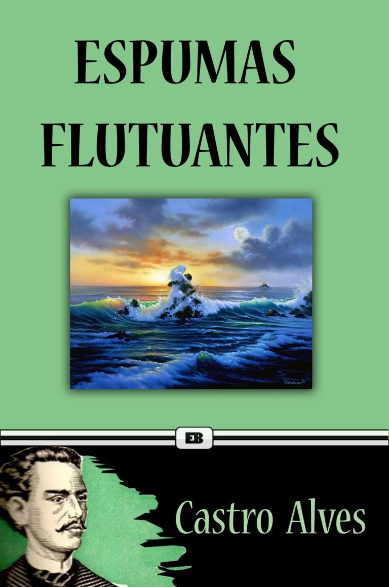 Espumas Flutuantes –  Castro Alves