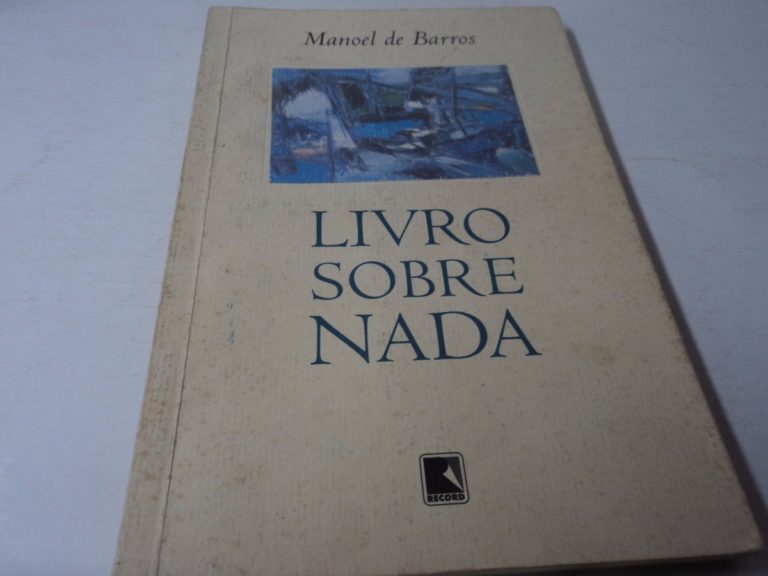 Livro sobre o Nada –  Manuel de Barros