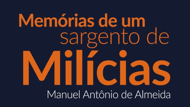 Memórias de Um Sargento de Milícias – Manuel A. de Almeida