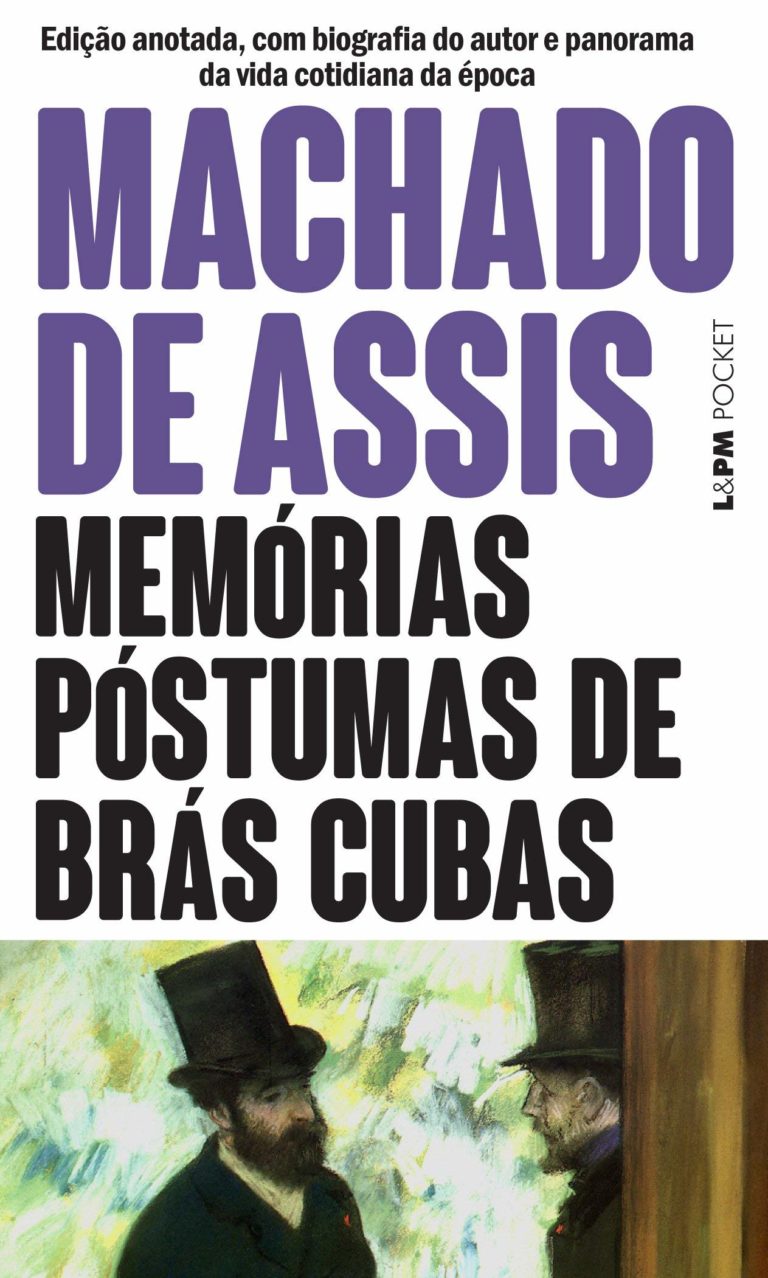 Memórias Póstumas de Brás Cubas –  Machado de Assis