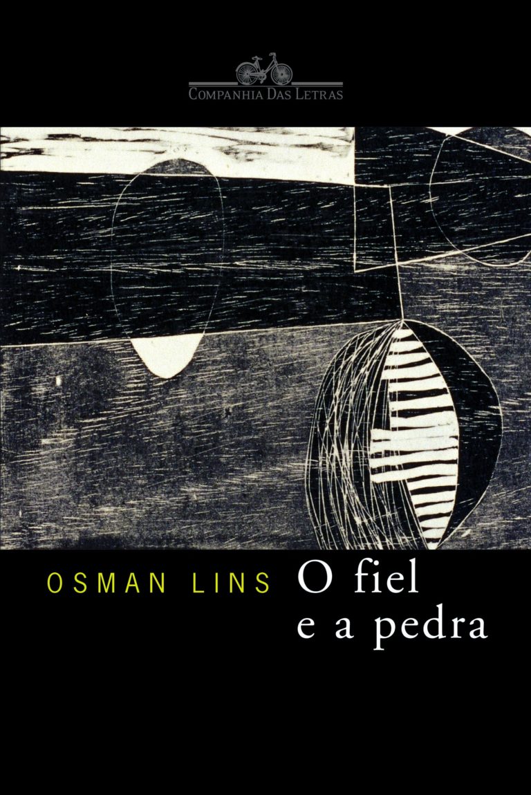 O Fiel e a Pedra –  Osman Lins