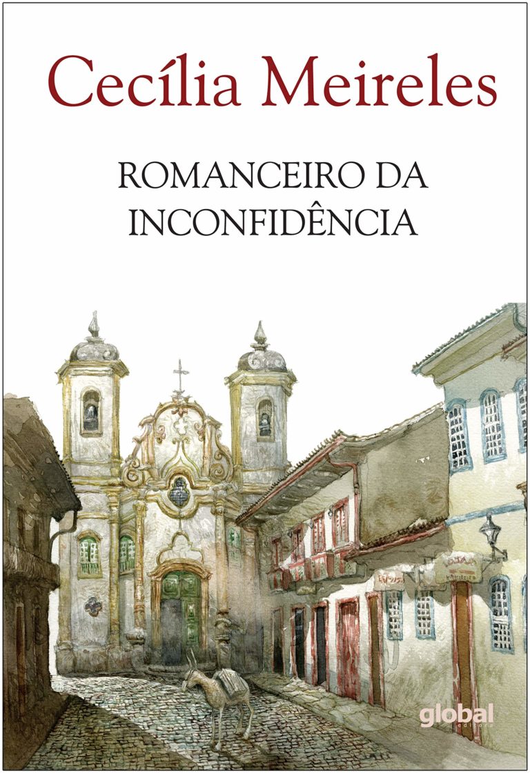ROMANCEIRO DA INCONFIDÊNCIA – CECÍLIA MEIRELLES