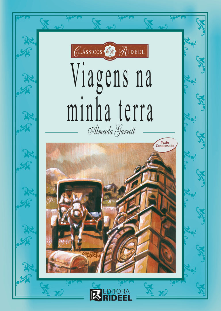 VIAGENS NA MINHA TERRA – Almeida Garret